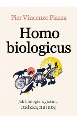 Homo Biologicus - Pier-Vincenzo Piazza - Ebook - 978-83-287-1462-5