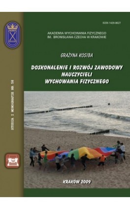 Doskonalenie i rozwój zawodowy nauczycieli wychowania fizycznego - Grażyna Kosiba - Ebook - 978-83-891-2139-4