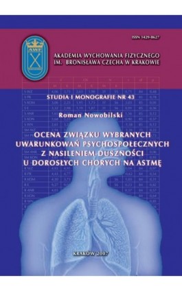Ocena związku wybranych uwarunkowań psychospołecznych z nasileniem duszności u dorosłych chorych na astmę - Roman Nowobilski - Ebook - 978-83-891-2128-8