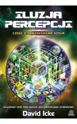 Iluzja percepcji cz. II Demaskowanie bzdur - David Icke - Ebook - 978-83-66718-40-1