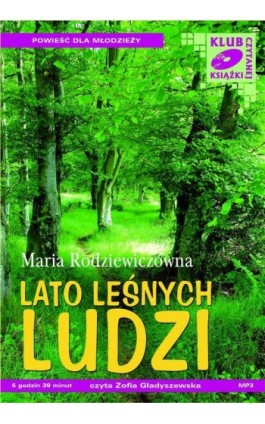 Lato leśnych ludzi - Maria Rodziewiczówna - Audiobook - 978-83-7699-009-5
