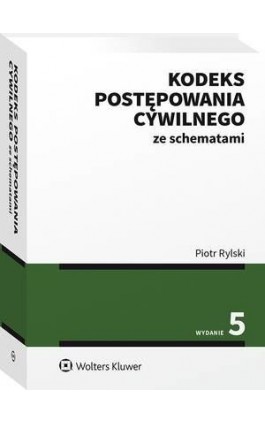 Kodeks postępowania cywilnego ze schematami - Piotr Rylski - Ebook - 978-83-8223-126-7