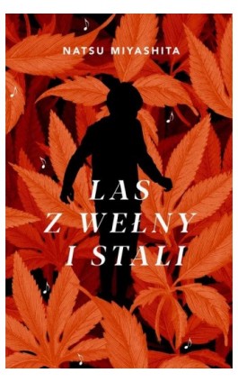 Las z wełny i stali - Natsu Miyashita - Ebook - 978 83 66658 05 9