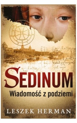 Sedinum. Wiadomość z podziemi - Leszek Herman - Ebook - 978-83-287-0113-7