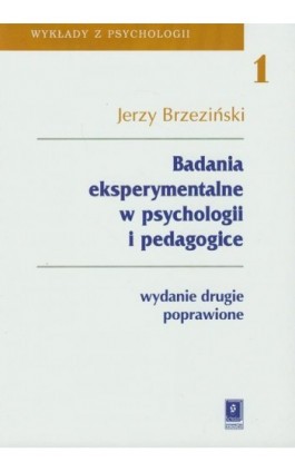 Badania eksperymentalne w psychologii i pedagogice - Jerzy Brzeziński - Ebook - 978-83-7383-296-1