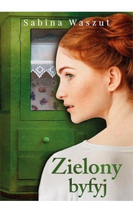Zielony byfyj - Sabina Waszut - Ebook - 978-83-287-0820-4