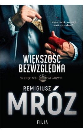 W kręgach władzy Większość bezwzględna Tom 2 - Remigiusz Mróz - Ebook - 978-83-8075-368-6