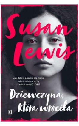 Dziewczyna, która wróciła - Susan Lewis - Ebook - 978-83-65740-89-2