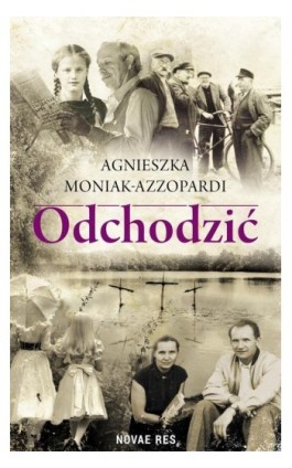 Odchodzić - Agnieszka Moniak-Azzopardi - Ebook - 978-83-8083-765-2