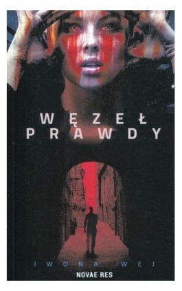 Węzeł prawdy - Iwona Wej - Ebook - 978-83-8083-806-2