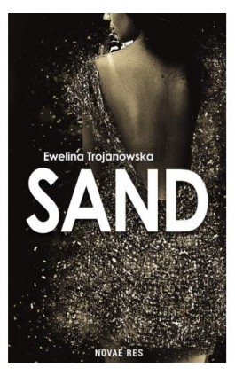 Sand - Ewelina Trojanowska - Ebook - 978-83-8083-832-1
