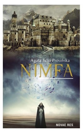 Nimfa - Agata Julia Prosińska - Ebook - 978-83-8083-779-9
