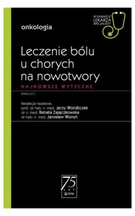 W gabinecie lekarza specjalisty. Onkologia. Leczenie bólu u chorych na nowotwory - Ebook - 978-83-200-6232-8