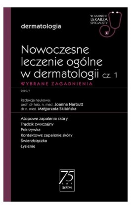 W gabinecie lekarza specjalisty. Dermatologia. Nowoczesne leczenie ogólne w dermatologii cz. 1 - Ebook - 978-83-200-6238-0