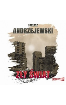 Zły świat - Tomasz Andrzejewski - Audiobook - 978-83-8194-880-7