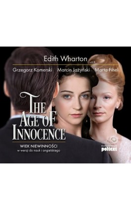 The Age of Innocence. Wiek niewinności w wersji do nauki angielskiego - Edith Wharton - Audiobook - 978-83-8175-230-5