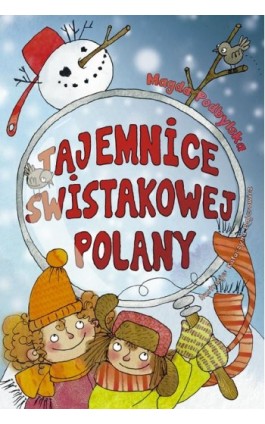 Tajemnice Świstakowej Polany - Magda Podbylska - Ebook - 978-83-7551-703-3