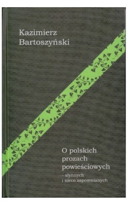 O polskich prozach powieściowych - Kazimierz Bartoszyński - Ebook - 978-83-61757-22-1