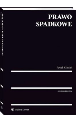 Prawo spadkowe - Paweł Księżak - Ebook - 978-83-8107-444-5