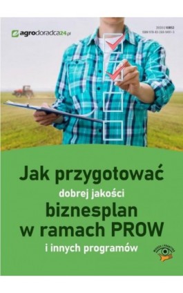 Jak przygotować dobrej jakości biznesplan w ramach PROW i innych programów - Marek Kalman - Ebook - 978-83-269-9491-3