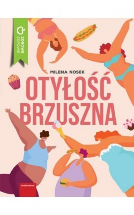Otyłość brzuszna - Milena Nosek - Ebook - 978-83-8043-291-8