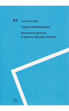 Stworzenia Darwina - Justyna Schollenberger - Ebook - 978-83-66448-61-2
