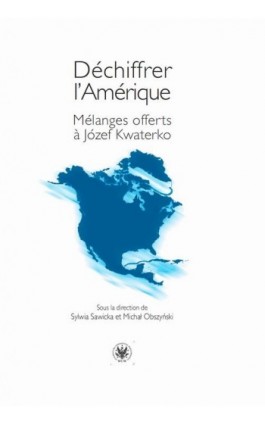 Déchiffrer l’Amérique - Ebook - 978-83-235-4794-5