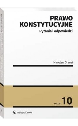 Prawo konstytucyjne. Pytania i odpowiedzi - Mirosław Granat - Ebook - 978-83-8223-722-1