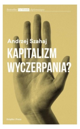 Kapitalizm wyczerpania? - Andrzej Szahaj - Ebook - 978-83-66615-74-8