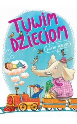 Tuwim dzieciom - Julian Tuwim - Ebook - 978-83-66719-17-0