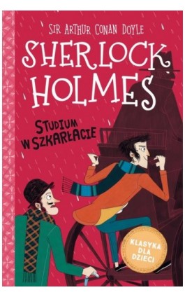 Sherlock Holmes. t.1 Studium w szkarłacie - Sir Arthur Conan Doyle - Ebook - 978-83-8194-923-1