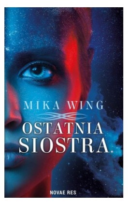 Ostatnia siostra - Mika Wing - Ebook - 978-83-8219-113-4