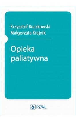 Opieka paliatywna - Ebook - 978-83-200-6128-4