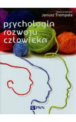 Psychologia rozwoju człowieka - Ebook - 978-83-01-21508-8