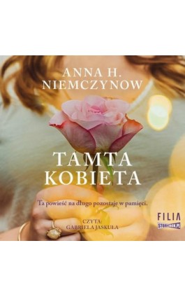Tamta kobieta - Anna H. Niemczynow - Audiobook - 978-83-8233-027-4