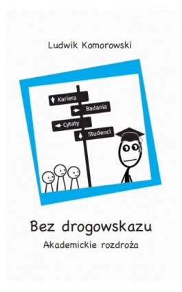 Bez drogowskazu - Ludwik Komorowski - Ebook - 978-83-235-4762-4
