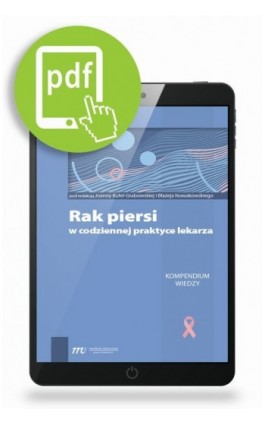 Rak piersi w codziennej praktyce lekarza - Joanna Kufel-Grabowska - Ebook - 978-83-65471-54-3