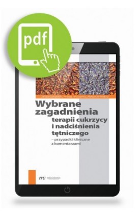 Wybrane zagadnienia terapii cukrzycy i nadciśnienia tętniczego - Janusz Gumprecht - Ebook - 978-83-62510-85-6