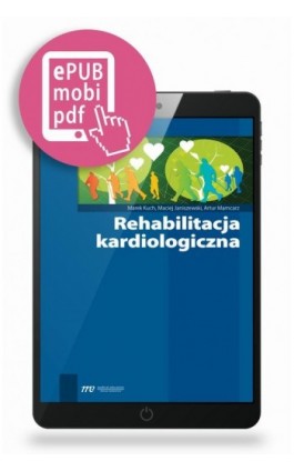 Rehabilitacja kardiologiczna - Marek Kuch - Ebook - 978-83-62510-90-0