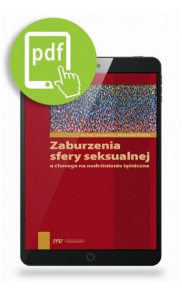Zaburzenia sfery seksualnej u chorego na nadciśnienie tętnicze - Andrzej Januszewicz - Ebook - 978-83-62510-46-7
