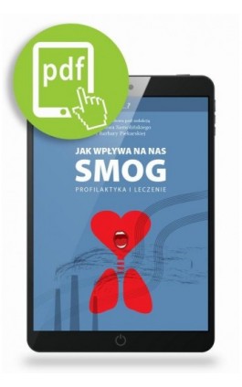Jak wpływa na nas smog - Bolesław Samoliński - Ebook - 978-83-65471-63-5
