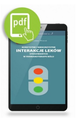 Korzystne i niekorzystne interakcje leków stosowanych w farmakoterapii bólu - Jarosław Woroń - Ebook - 978-83-65471-33-8