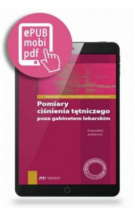 Pomiary ciśnienia tętniczego poza gabinetem lekarskim - Aleksander Prejbisz - Ebook - 978-83-65191-08-3