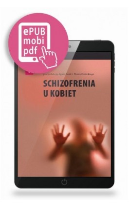 Schizofrenia u kobiet - Agata Szulc - Ebook - 978-83-65471-94-9