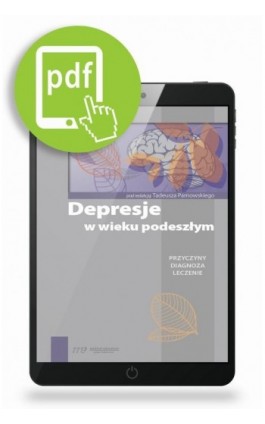 Depresje w wieku podeszłym. Przyczyny, diagnoza, leczenie - Tadeusz Parnowski - Ebook - 978-83-65471-76-5