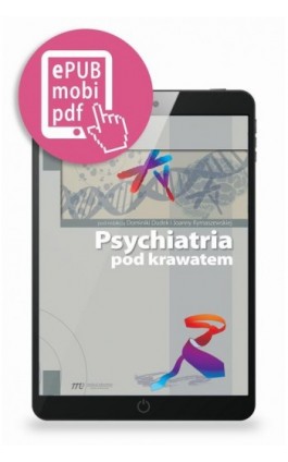 Psychiatria pod krawatem - Dominika Dudek - Ebook - 978-83-65191-17-5