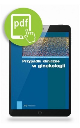 Przypadki kliniczne w ginekologii - Mirosław Wielgoś - Ebook - 978-83-62510-42-9