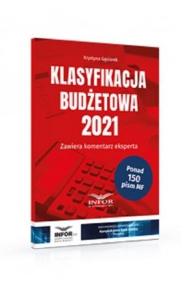 Klasyfikacja Budżetowa 2021 - Krystyna Gąsiorek - Ebook - 978-83-8137-839-0