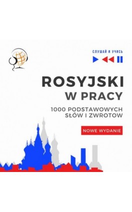 Rosyjski w pracy 1000 podstawowych słów i zwrotów - Nowe wydanie - Dorota Guzik - Audiobook - 978-83-8006-262-7