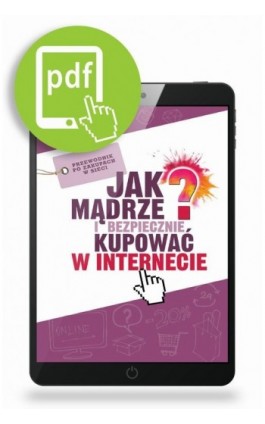 Jak mądrze i bezpiecznie kupować w Internecie - Jagoda Kowalczyk - Ebook - 978-83-65471-97-0